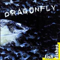 Dragonfly (GER) : Fish Dishes